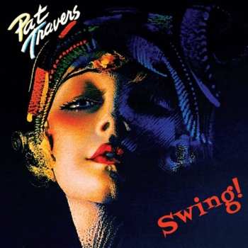 CD Pat Travers: Swing!