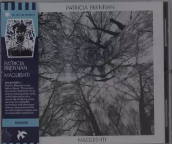 Patricia Brennan: Maquishti