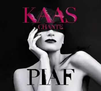 Patricia Kaas: Kaas Chante Piaf