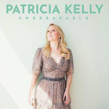 CD Patricia Kelly: Unbreakable