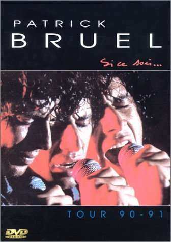 DVD Patrick Bruel: Si Ce Soir... Tour 90 - 91