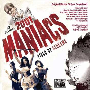 Album Various: Tim Sullivan's 2001 Maniacs: Field Of Screams (Original Motion Picture Soundtrack)