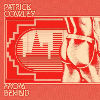 CD Patrick Cowley: From Behind