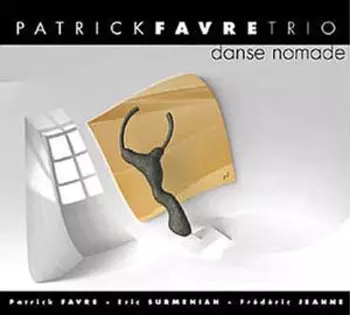 Patrick Favre Trio: Danse Nomade