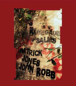 LP Patrick Jones: Renegade Psalms LTD | CLR
