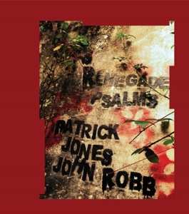 CD Patrick Jones: Renegade Psalms