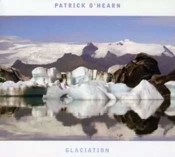 Patrick O'Hearn: Glaciation