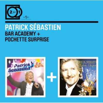 Album Patrick Sébastien: Bar Academy + Pochette Surprise