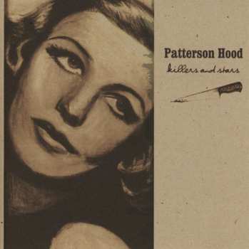 CD Patterson Hood: Killers And Stars