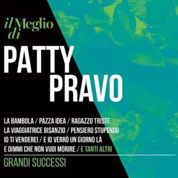Album Patty Pravo: Il Meglio Di Patty Pravo: Grandi Successi