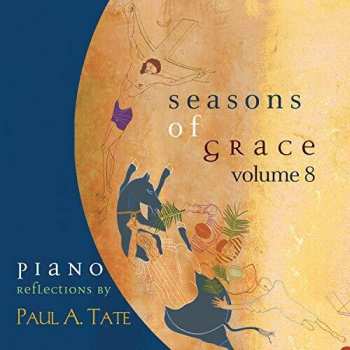 Album Paul A. Tate: Seasons Of Grace Volume 8