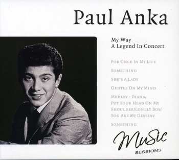 Album Paul Anka: My Way - A Legend In Concert