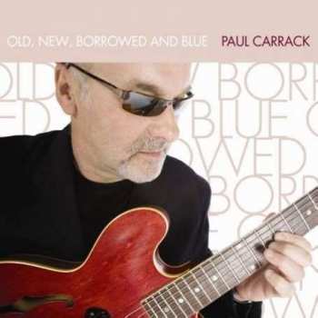CD Paul Carrack: Old, New, Borrowed, And Blue