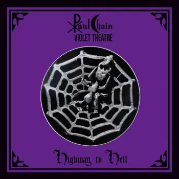 Paul Chain Violet Theatre: Paul Chain Violet Theatre
