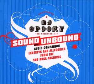 Album DJ Spooky: Sound Unbound (Sampling Digital Music And Culture)