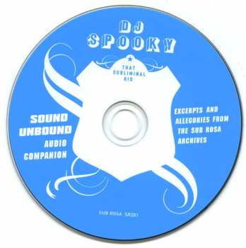 CD DJ Spooky: Sound Unbound Audio Companion: Excerpts And Allegories From The Sub Rosa Archives