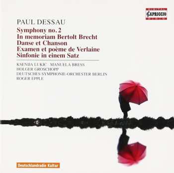 Album Deutsches Symphonie-Orchester Berlin: Symphony No. 2 / In Memoriam Bertold Brecht / Danse Et Chanson / Examen Et Poème De Verlaine / Sinfonie In Einem Satz