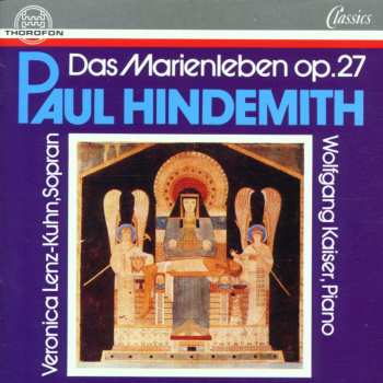 CD Paul Hindemith: Das Marienleben Op.27