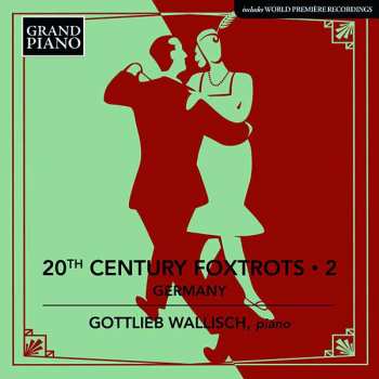 CD Paul Hindemith: Gottlieb Wallisch - 20th Century Foxtrots Vol. 2
