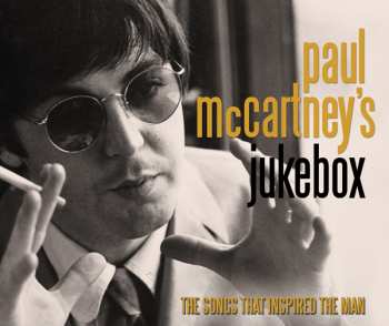 CD Various: Paul McCartney's Jukebox (The Songs That Inspired The Man)
