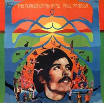 Album Paul Parrish: The Forest Of My Mind