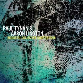 Album Paul Tynan: Bicoastal Collective: Chapter Four