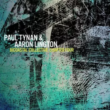 Paul Tynan: Bicoastal Collective: Chapter Four