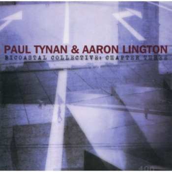 Album Paul Tynan: Bicoastal Collective: Chapter Three