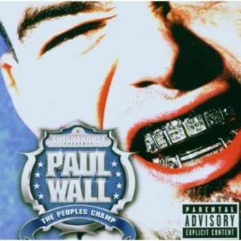 CD Paul Wall: The Peoples Champ