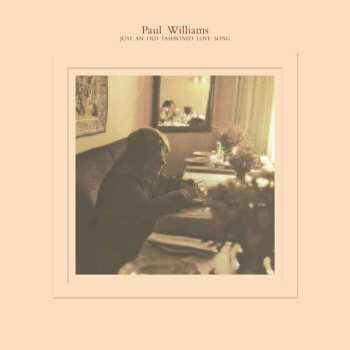 LP Paul Williams: Just An Old Fashioned Love Song