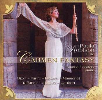 Album Paula Robison: Paula Robison Carmen Fantasy