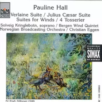 Verlaine Suite / Julius Cæsar Suite / Suites For Winds / 4 Tosserier
