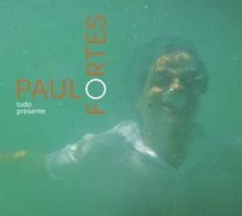 Album Paulo Fortes: Tudo Presente
