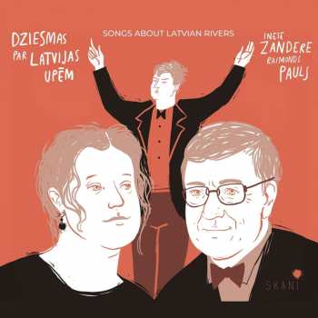Album Pauls Raimonds: Chorlieder A Cappella - Songs About Latvian Rivers