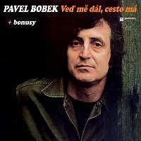 CD Pavel Bobek: Veď Mě Dál, Cesto Má