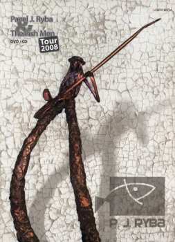 Album Pavel Jakub Ryba & The Fish Men: Tour 2008