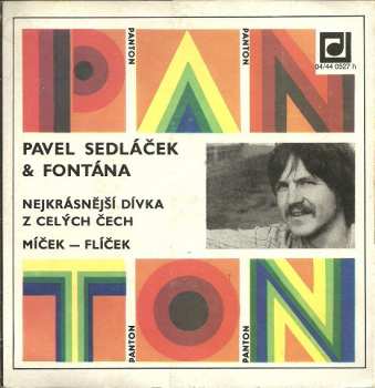 SP Pavel Sedláček: Nejkrásnější Dívka Z Celých Čech / Míček - Flíček