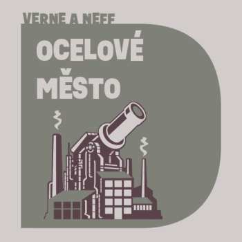 CD Pavel Soukup: Verne, Neff: Ocelové Město