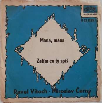 SP Miroslav Černý: Mana, Mana / Zatím Co Ty Spíš