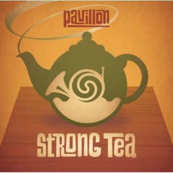 Album Pavillon: Strong Tea