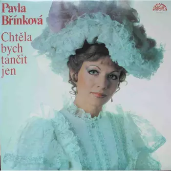 Pavla Břínková: Chtěla Bych Tančit Jen