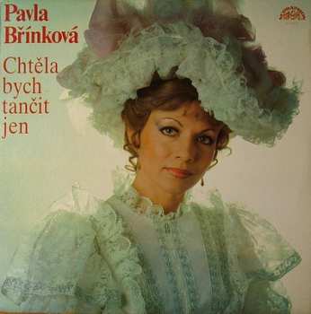 LP Pavla Břínková: Chtěla Bych Tančit Jen