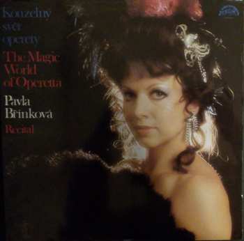LP Pavla Břínková: Kouzelný Svět Operety = The Magic World Of Operetta