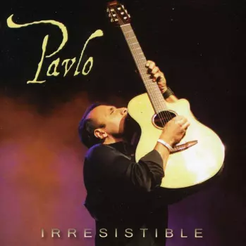 Pavlo: Irresistible