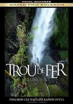 Album Film: Pavol Barabáš: Trou de Fer. Železná d