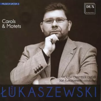Musica Sacra 3: Carols & Motets