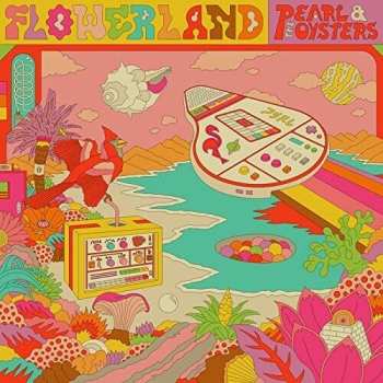 Album Pearl And The Oysters: Flowerland