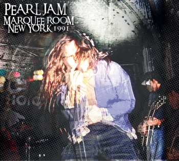 CD Pearl Jam: Marquee Room New York 1991