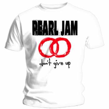 Merch Pearl Jam: Tričko Don't Give Up  S
