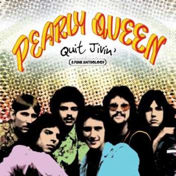 Album Pearly Queen: Quit Jivin' A Funk Anthology